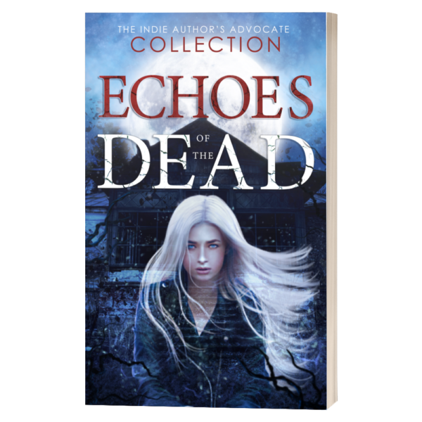 Echoes of the Dead (Signed Anthology)