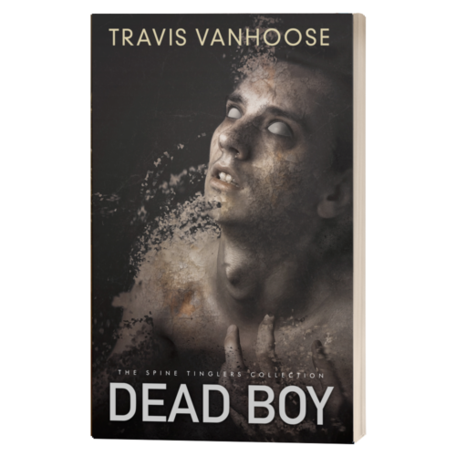 Dead Boy - The Spine Tinglers Collection